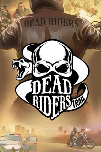 Играть Dead Riders Trail бесплатно онлайн (демо слот) | Азино 888