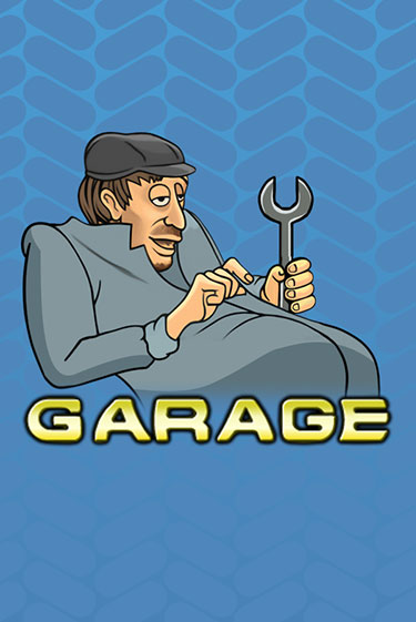 Играть Garage бесплатно онлайн (демо слот) | Азино 888