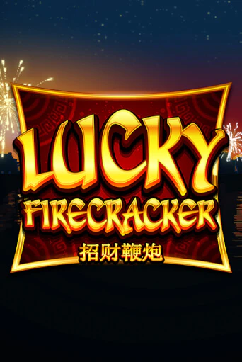 Играть Lucky Firecracker бесплатно онлайн (демо слот) | Азино 888