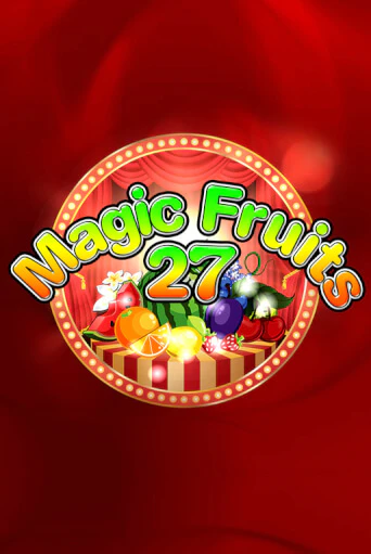 Играть Magic Fruits 27 бесплатно онлайн (демо слот) | Азино 888