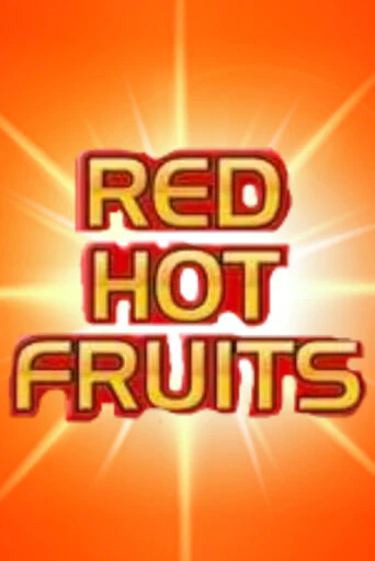 Играть Red Hot Fruits бесплатно онлайн (демо слот) | Азино 888