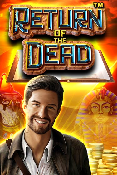 Играть Return of the Dead бесплатно онлайн (демо слот) | Азино 888