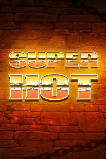 Играть Super Hot бесплатно онлайн (демо слот) | Азино 888