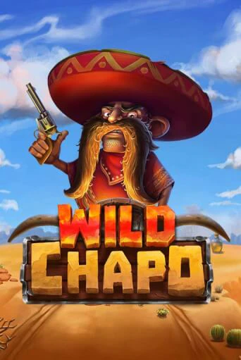 Играть Wild Chapo бесплатно онлайн (демо слот) | Азино 888