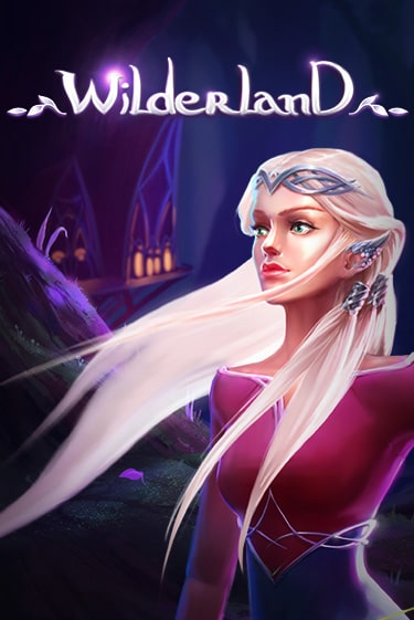 Играть Wilderland бесплатно онлайн (демо слот) | Азино 888