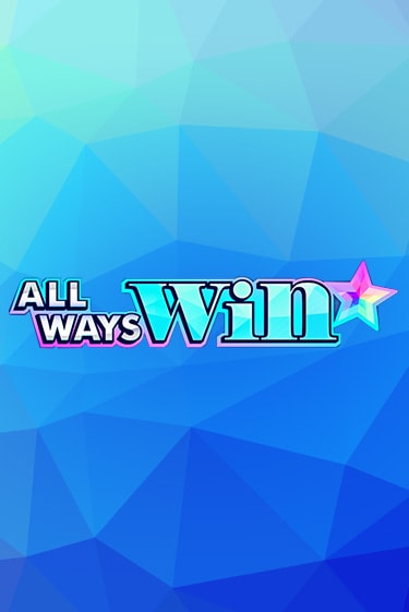 Играть All Ways Win бесплатно онлайн (демо слот) | Азино 888