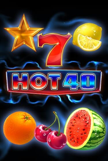 Играть Hot 40 бесплатно онлайн (демо слот) | Азино 888