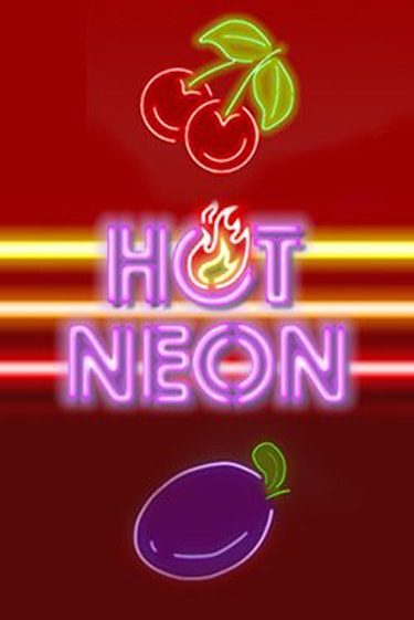 Играть Hot Neon бесплатно онлайн (демо слот) | Азино 888