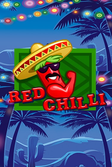 Играть Red Chilli бесплатно онлайн (демо слот) | Азино 888