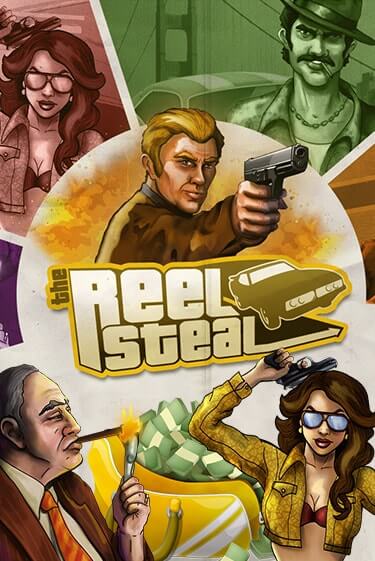 Играть Reel Steal бесплатно онлайн (демо слот) | Азино 888